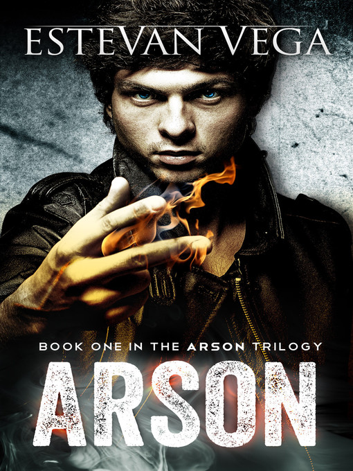 Title details for Arson by Estevan Vega - Available
